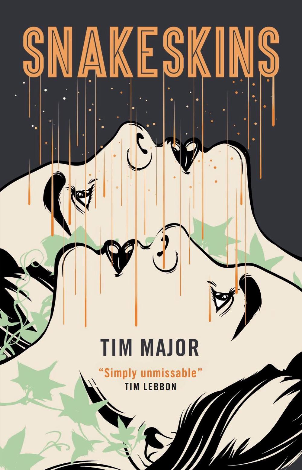 Snakeskins by Tim Major - ISBN: 9781789090789