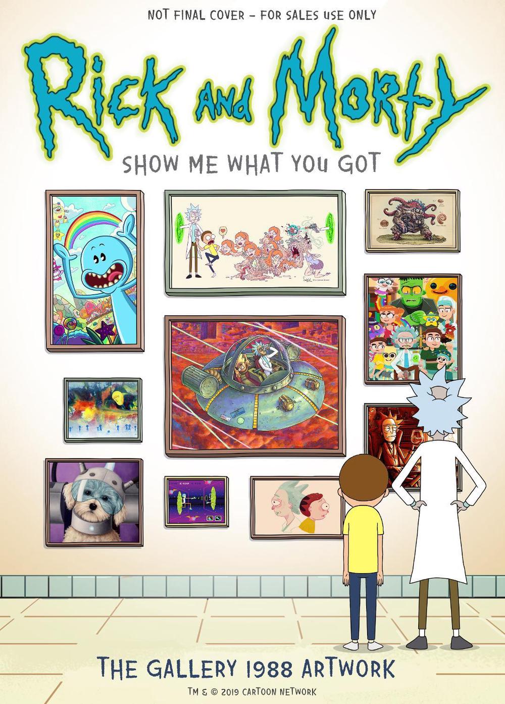 Rick and Morty: Show Me What You Got by Gallery 1988 - ISBN: 9781789092073
