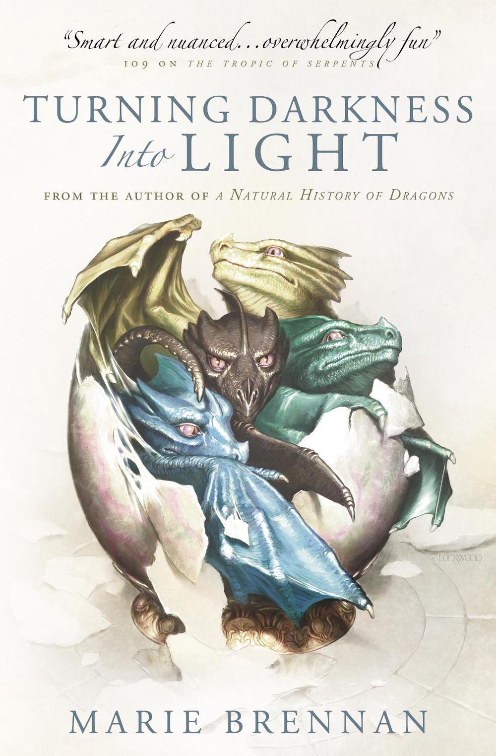 Turning Darkness into Light by Marie Brennan - ISBN: 9781789092516