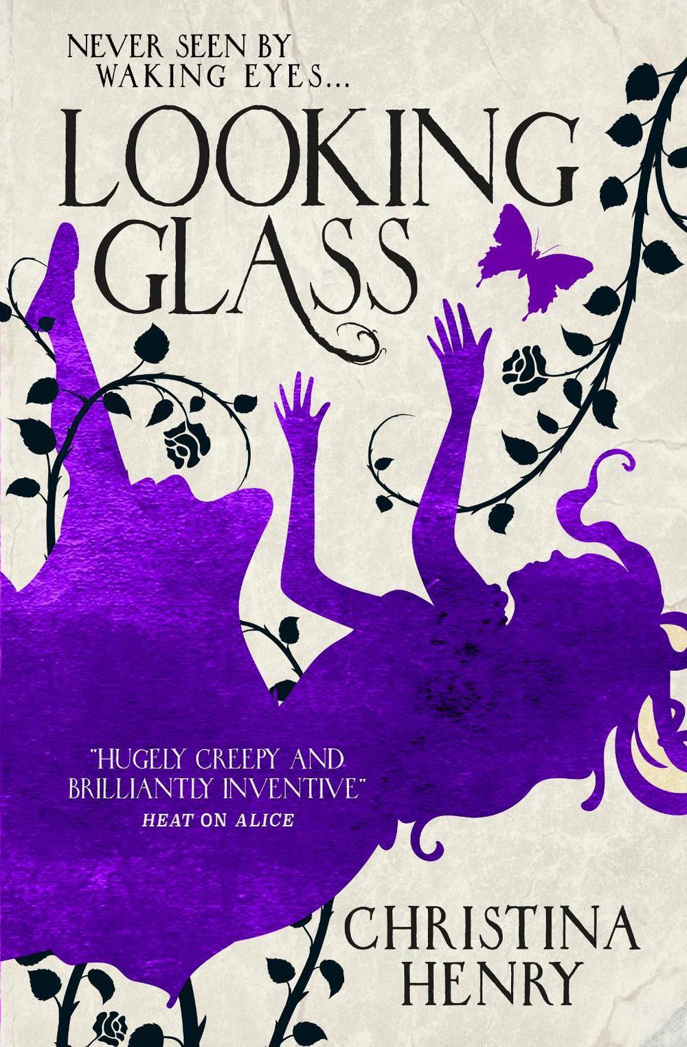 Looking Glass by Christina Henry - ISBN: 9781789092868