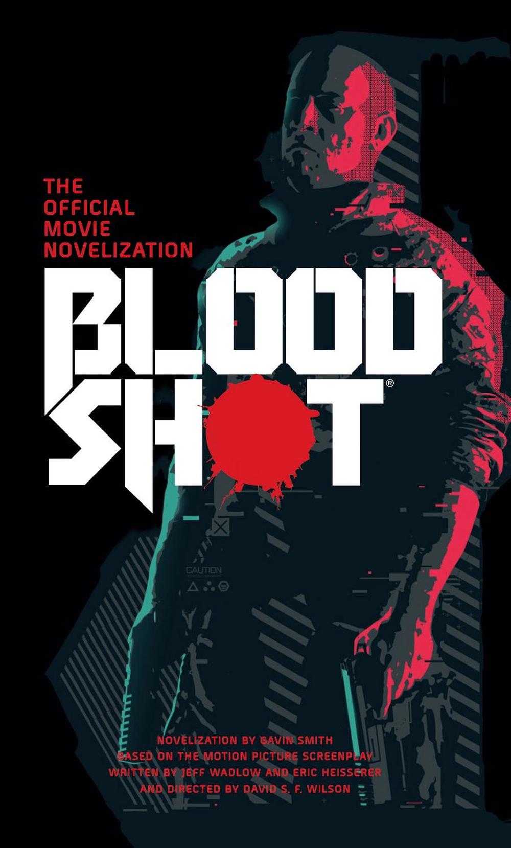 Bloodshot - The Official Movie Novelization by Gavin G. Smith - ISBN: 9781789093087
