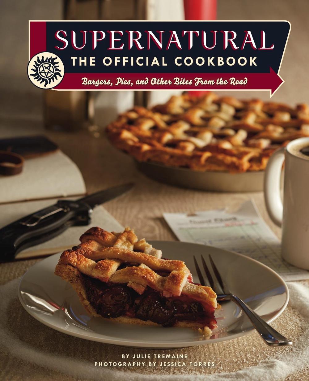 Supernatural: The Official Cookbook by Julia Tremaine - ISBN: 9781789093469