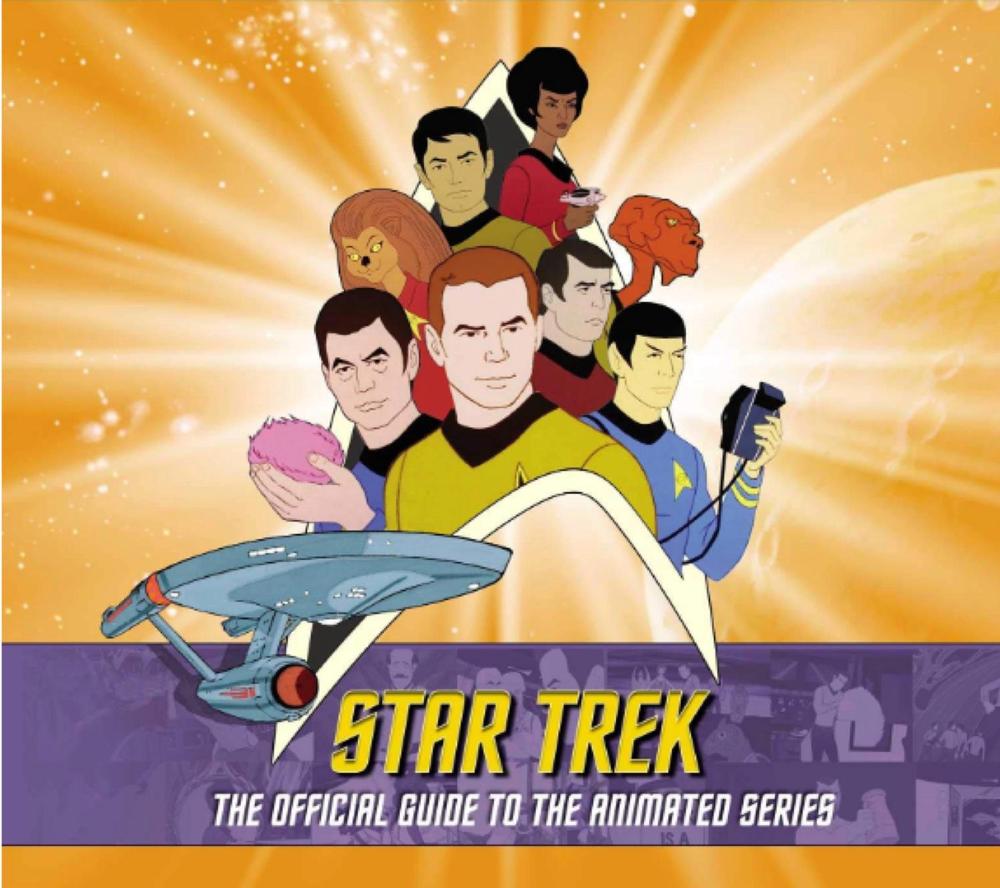 Star Trek: The Official Guide to the Animated Series by Rich Scheips - ISBN: 9781789093650
