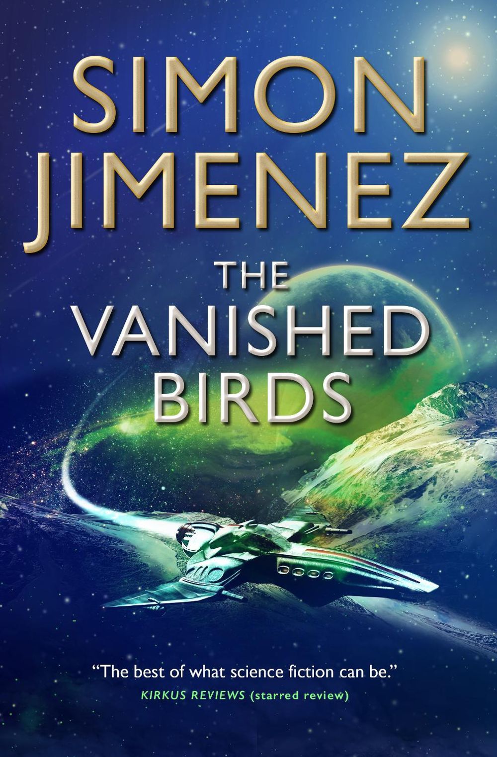 The Vanished Birds by Simon Jimenez - ISBN: 9781789093926