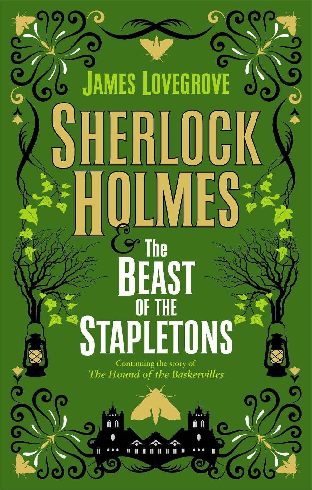 Sherlock Holmes and the Beast of the Stapletons by James Lovegrove - ISBN: 9781789094718