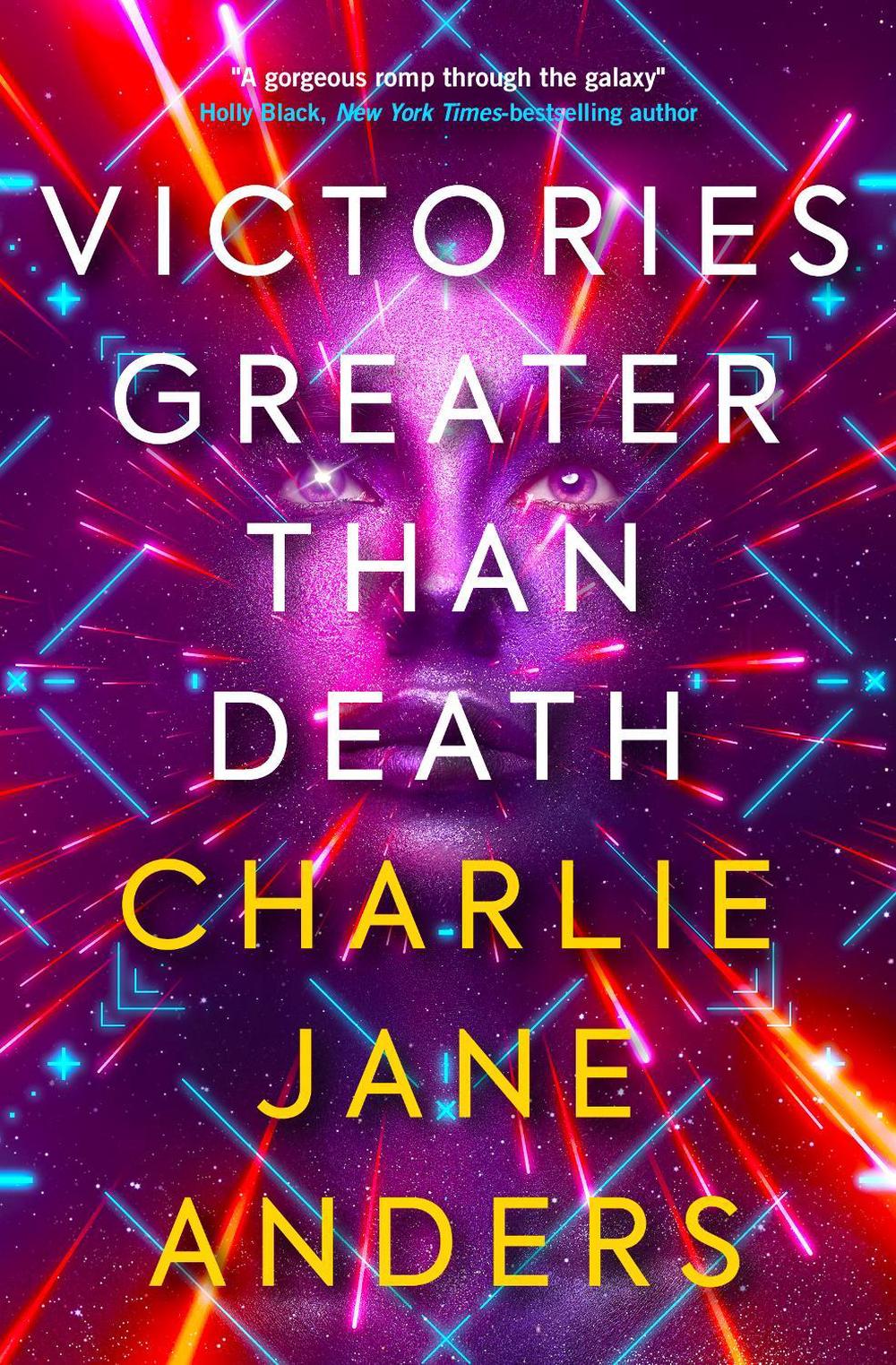 Unstoppable - Victories Greater Than Death by Charlie Jane Anders - ISBN: 9781789094725