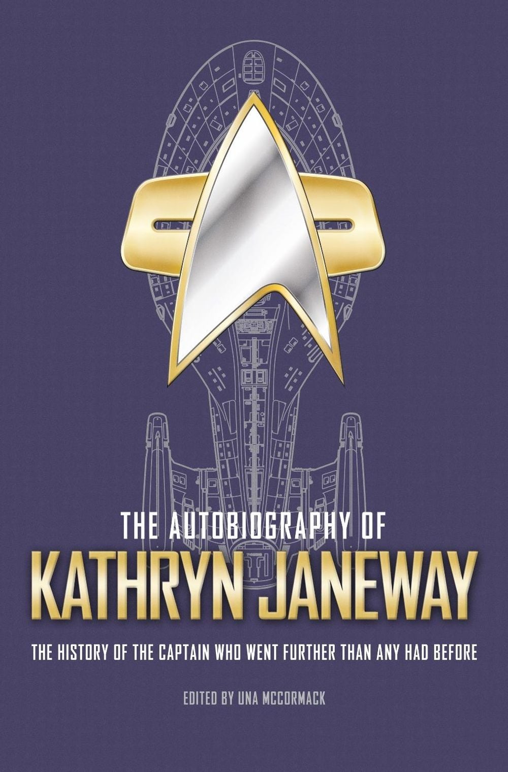 The Autobiography of Kathryn Janeway by Una McCormack - ISBN: 9781789094794