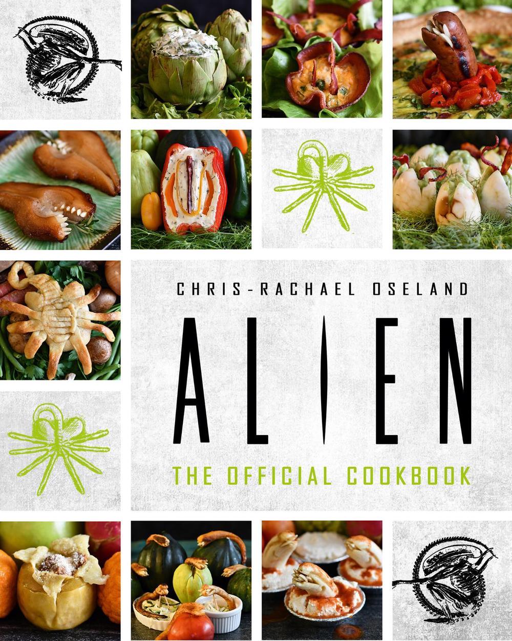 Alien: The Official Cookbook by Chris-Rachael Oseland - ISBN: 9781789094831