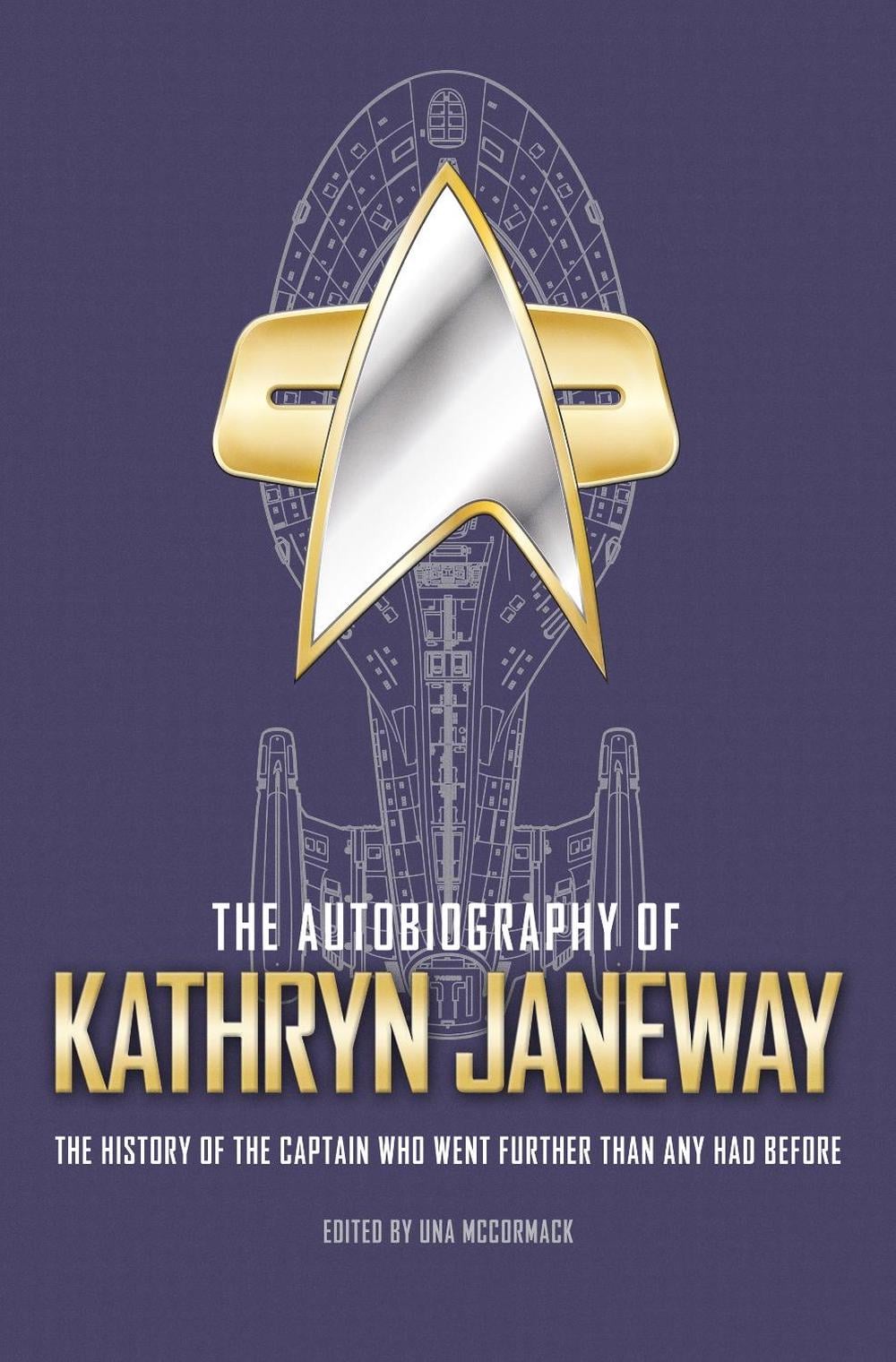 The Autobiography of Kathryn Janeway by Una McCormack - ISBN: 9781789095333