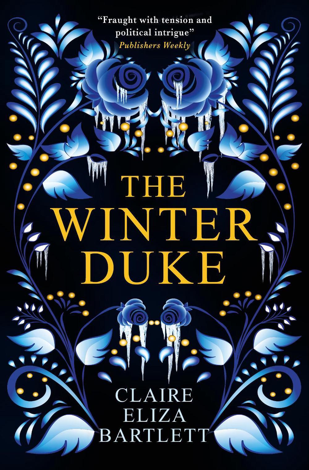 The Winter Duke by Claire Eliza Bartlett - ISBN: 9781789095388