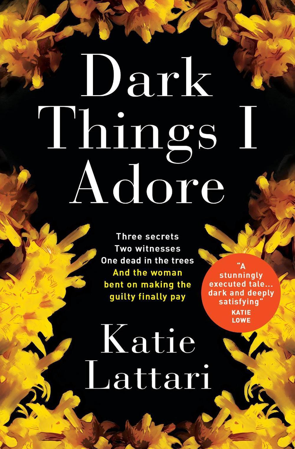 Dark Things I Adore by Katie Lattari - ISBN: 9781789095906