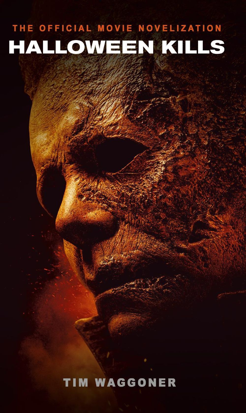 Halloween Kills: The Official Movie Novelization by Tim Waggoner - ISBN: 9781789096019