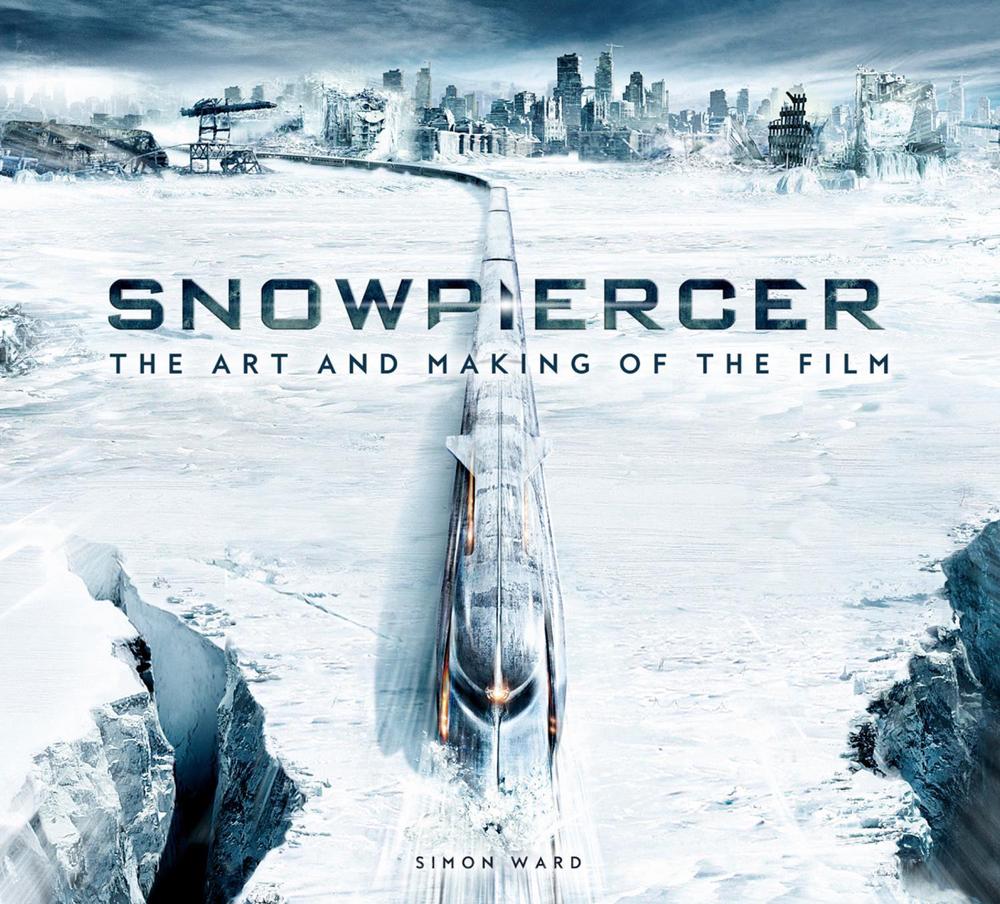 Snowpiercer: The Art and Making of the Film by Simon Ward - ISBN: 9781789096910