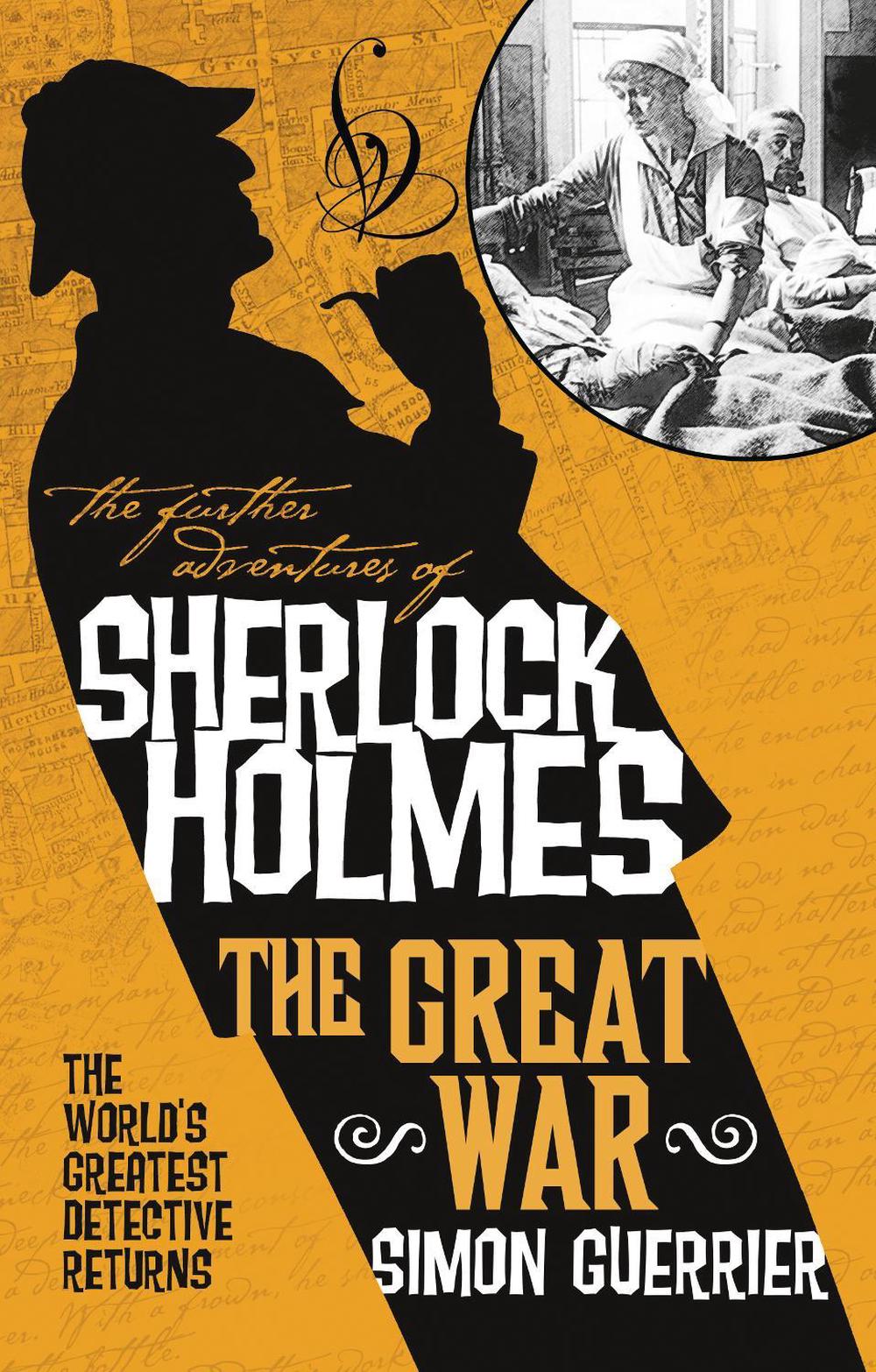 The Further Adventures of Sherlock Holmes - Sherlock Holmes and the Great War by Simon Guerrier - ISBN: 9781789096941