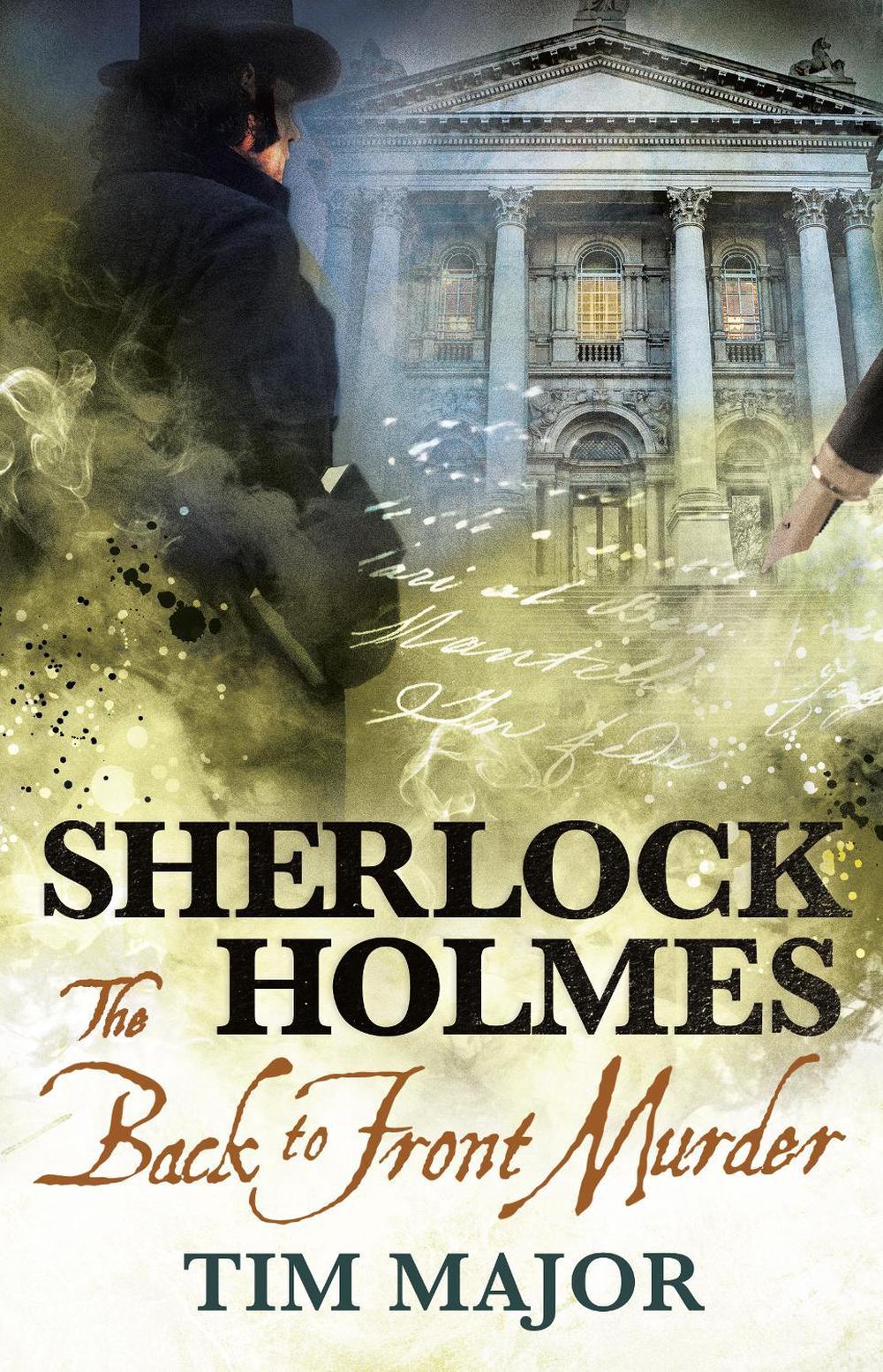 The New Adventures of Sherlock Holmes - The Back-To-Front Murder by Tim Major - ISBN: 9781789096989