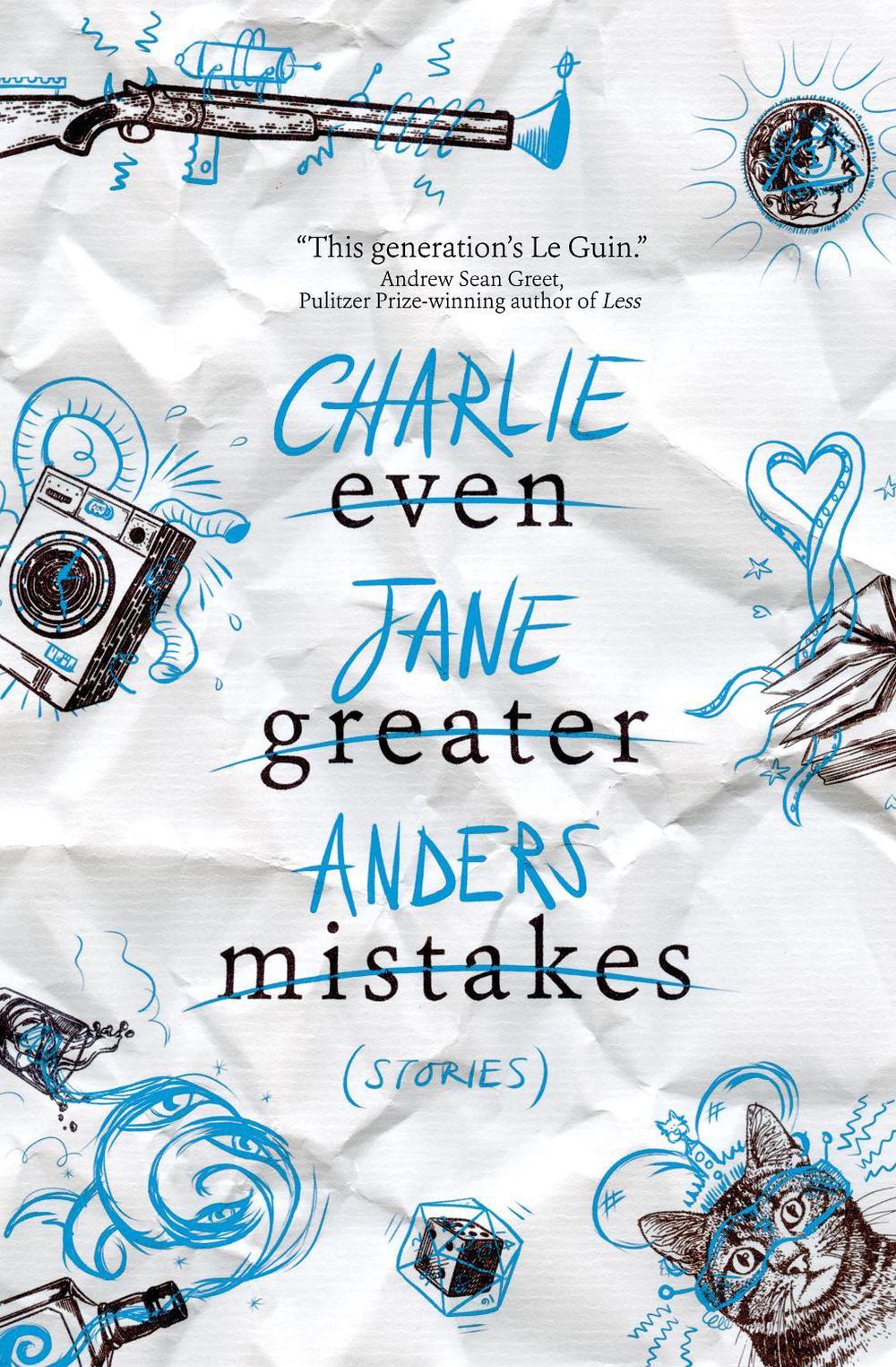 Even Greater Mistakes by Charlie Jane Anders - ISBN: 9781789097221