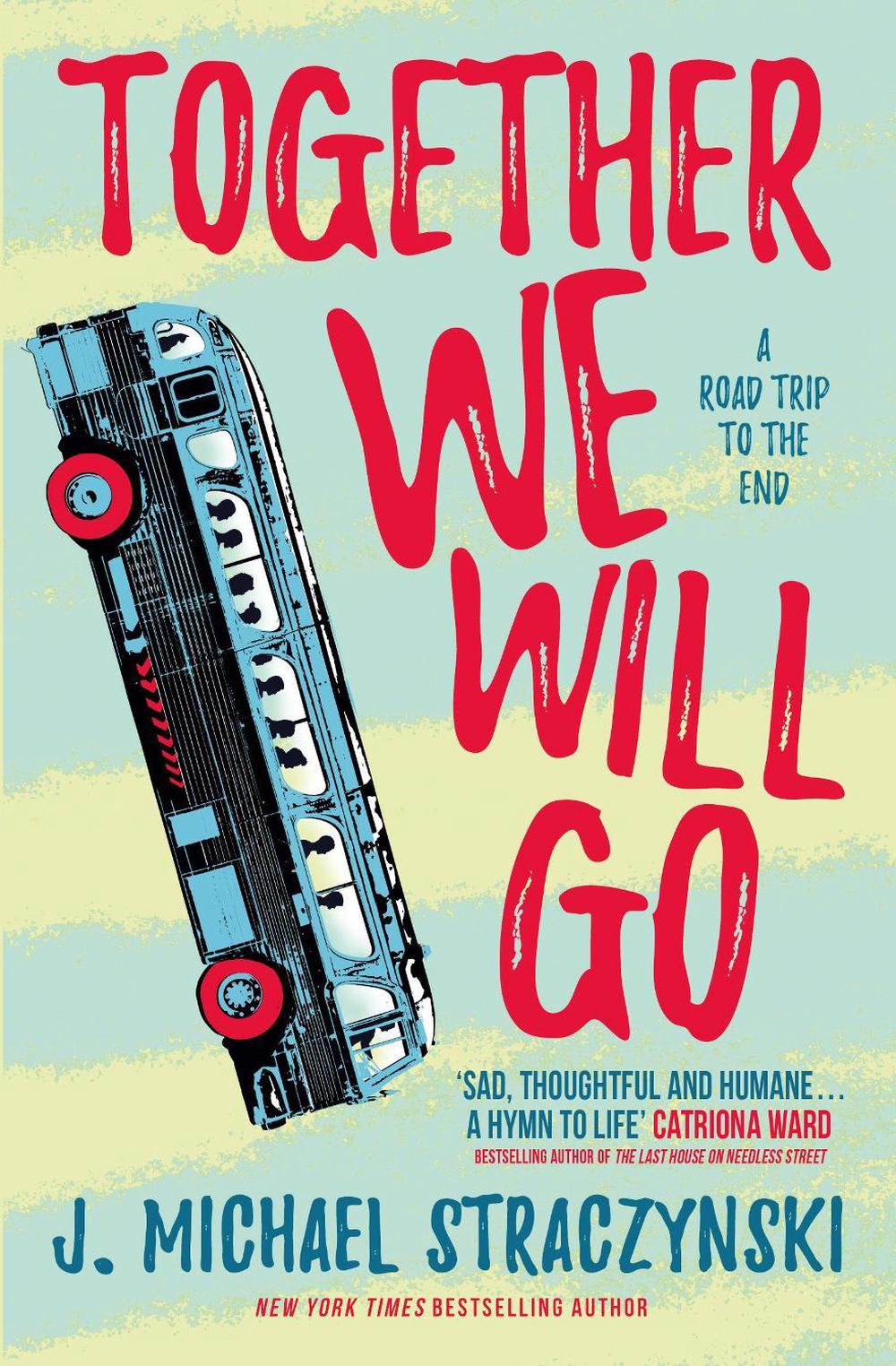 Together We Will Go by J. Michael Straczynski - ISBN: 9781789097474