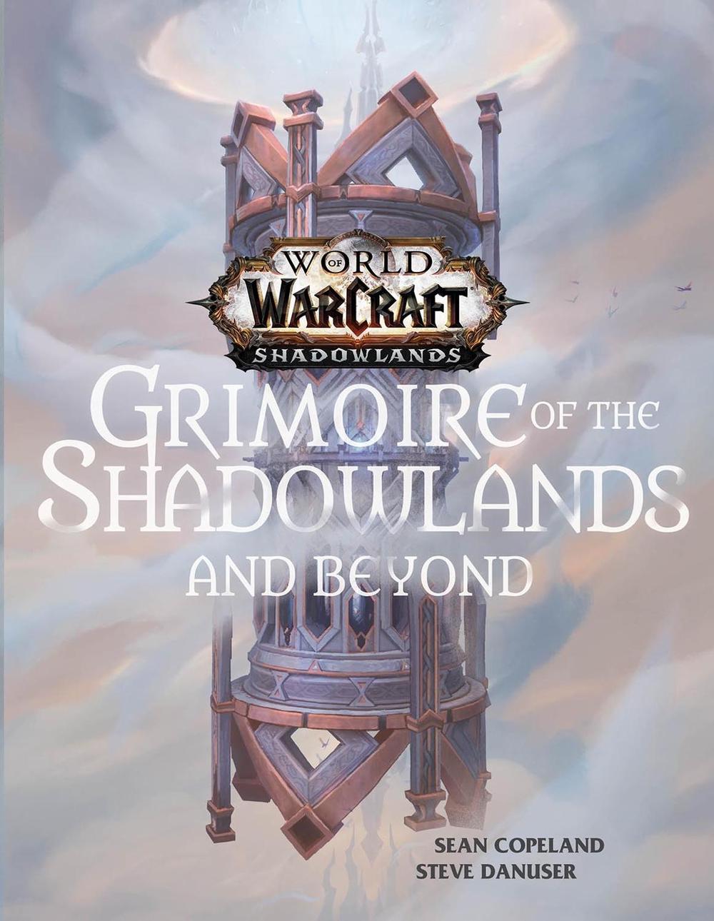 World of Warcraft: Grimoire of the Shadowlands and Beyond by Sean Copeland - ISBN: 9781789097559