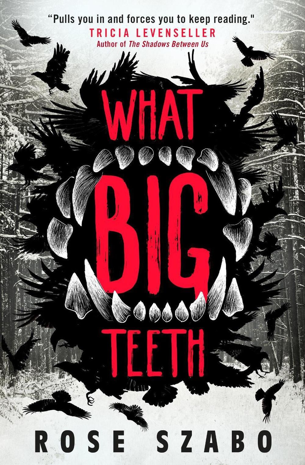 What Big Teeth by Rose Szabo - ISBN: 9781789097818