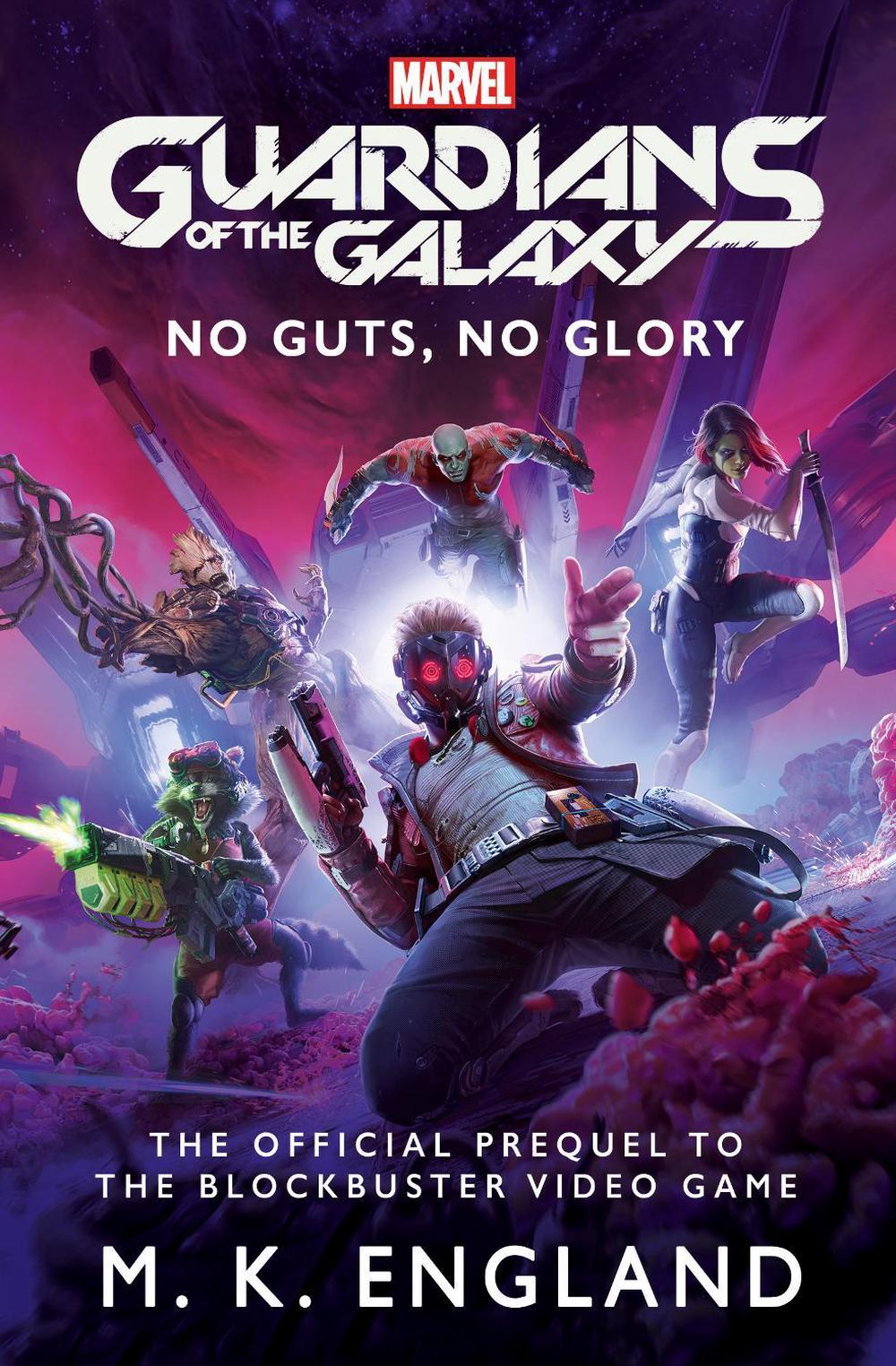 Marvel's Guardians of the Galaxy: No Guts, No Glory by M.K. England - ISBN: 9781789098310