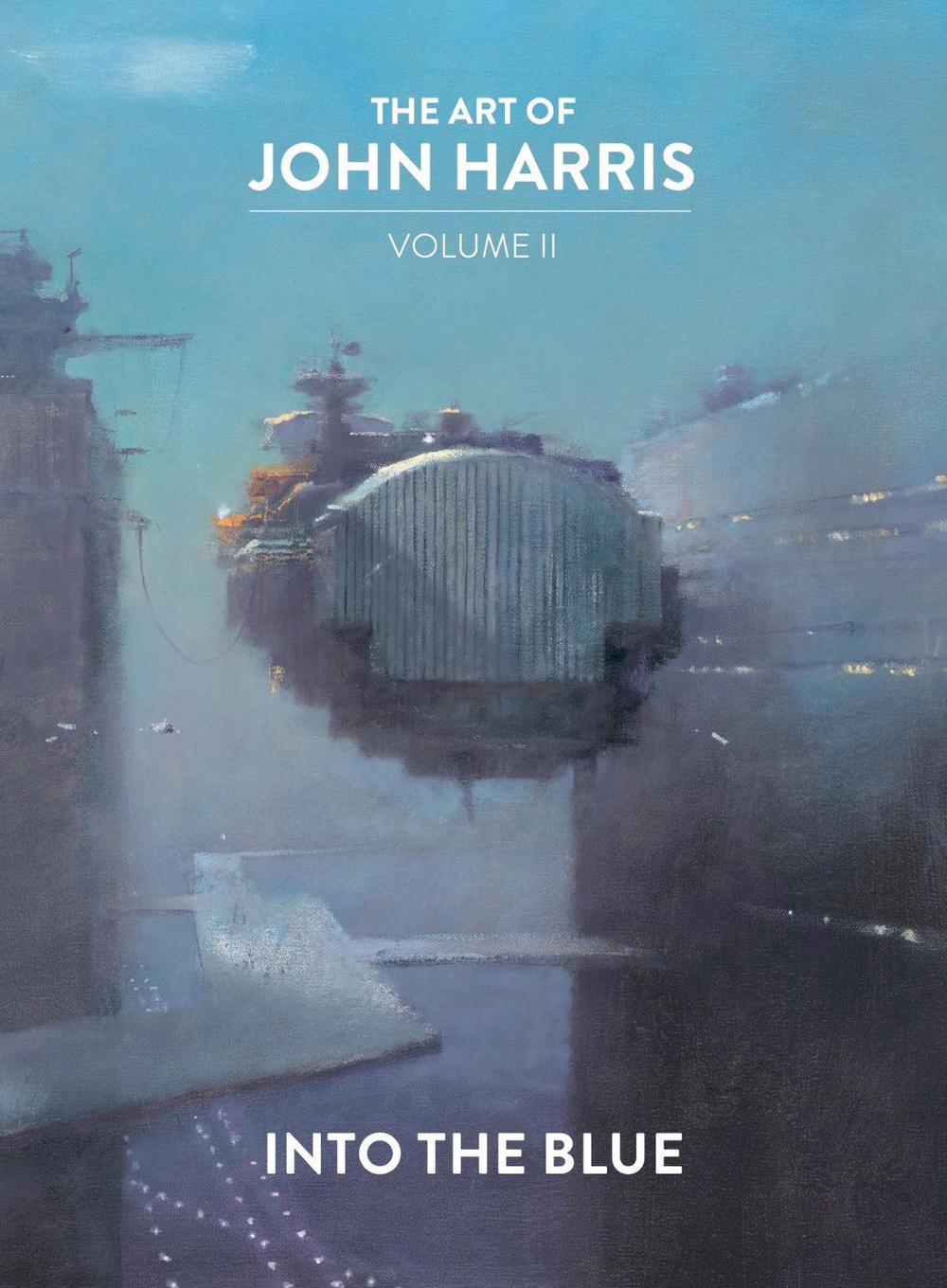 The Art of John Harris: Volume II - Into the Blue, 9781789099553