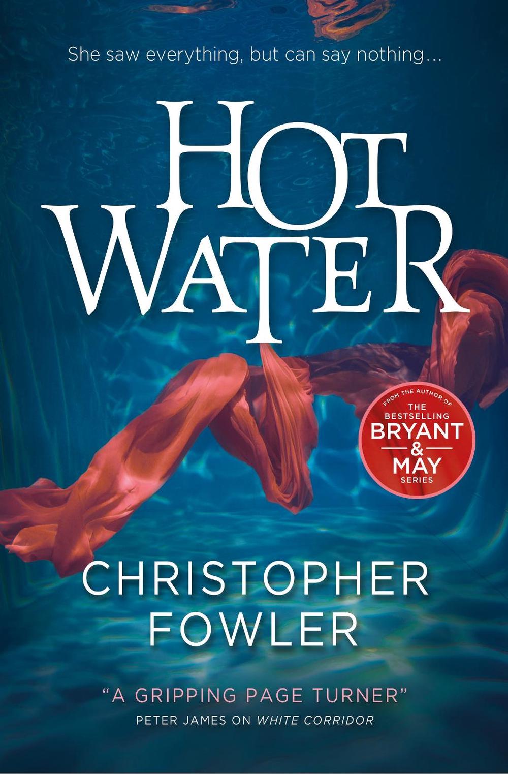 Hot Water by Christopher Fowler - ISBN: 9781789099843
