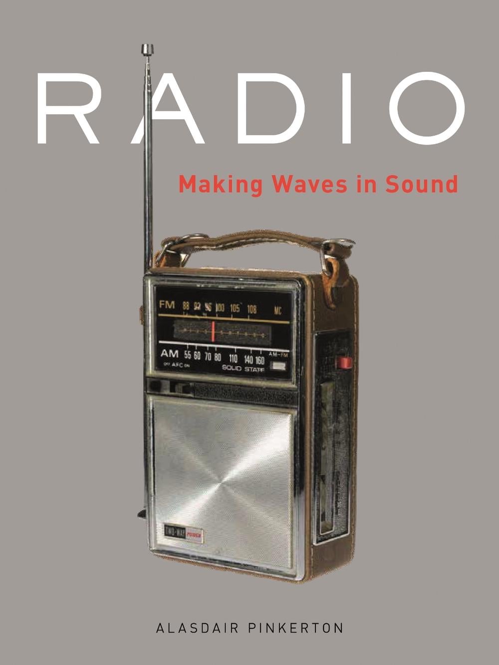 Radio by Alasdair Pinkerton - ISBN: 9781789140781