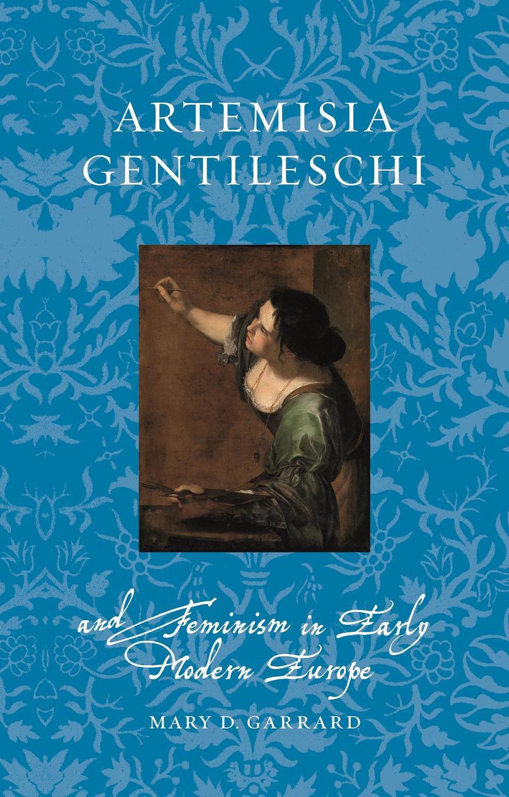 Artemisia Gentileschi and Feminism in Early Modern Europe, 9781789147773