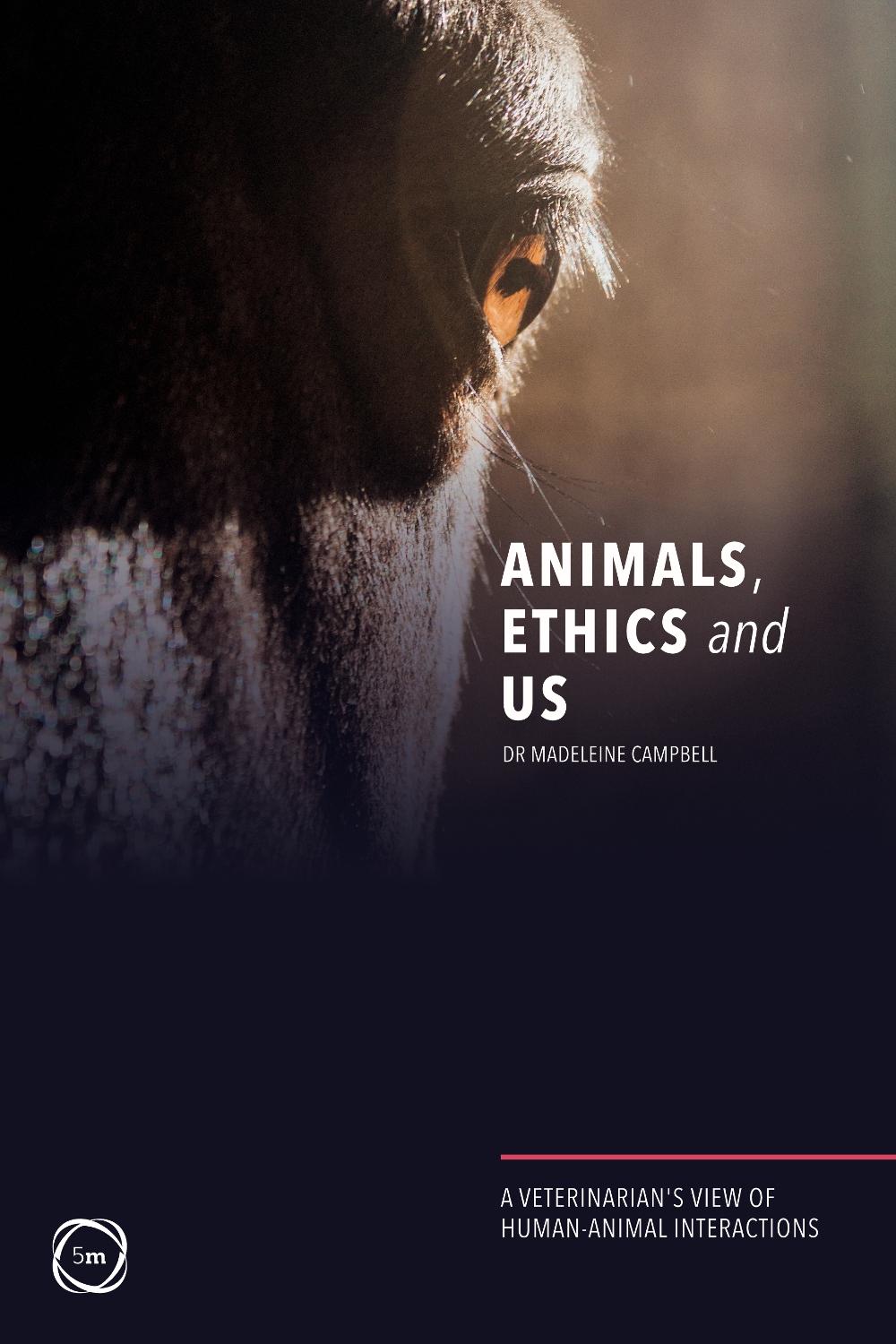 Animals, Ethics and Us, 9781789180497