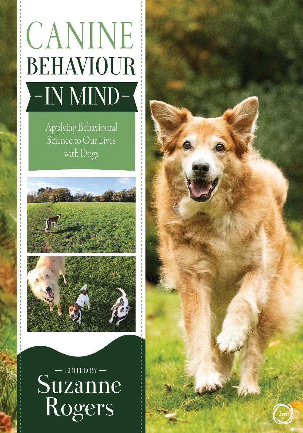 Canine Behaviour in Mind by Suzanne Rogers - ISBN: 9781789181371