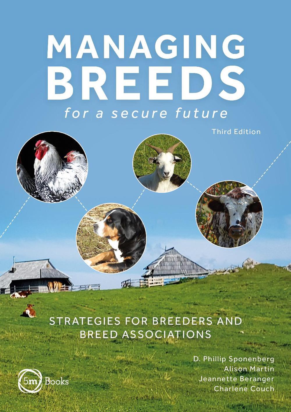 Managing Breeds for a Secure Future 3rd Edition by D. Phillip Sponenberg - ISBN: 9781789181647