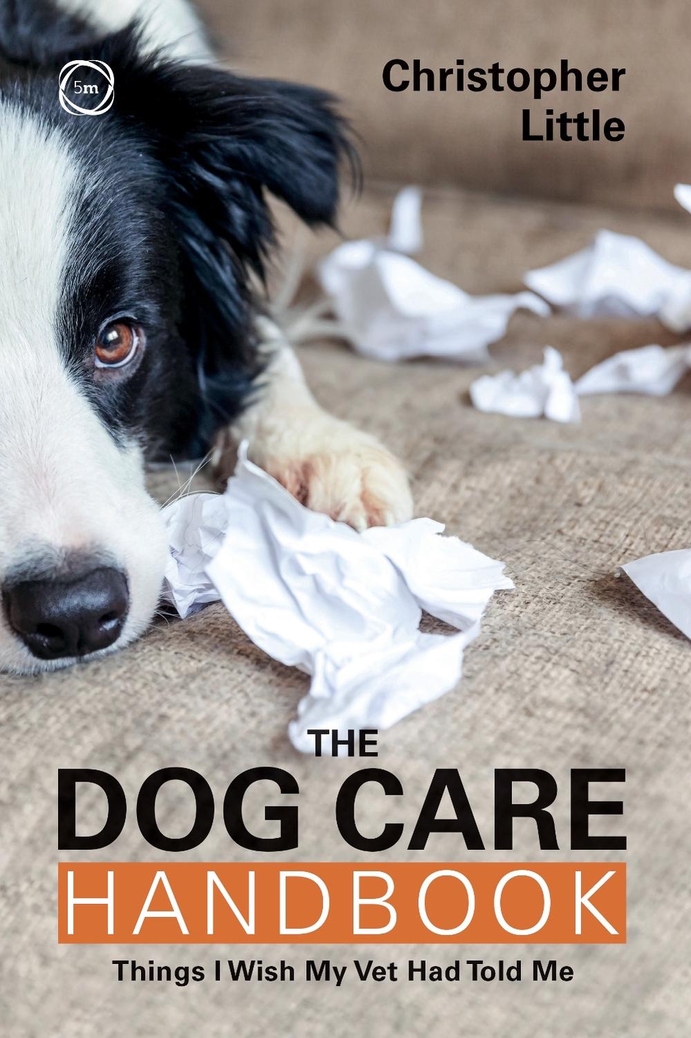 The Dog Care Handbook by Christopher Little - ISBN: 9781789182385