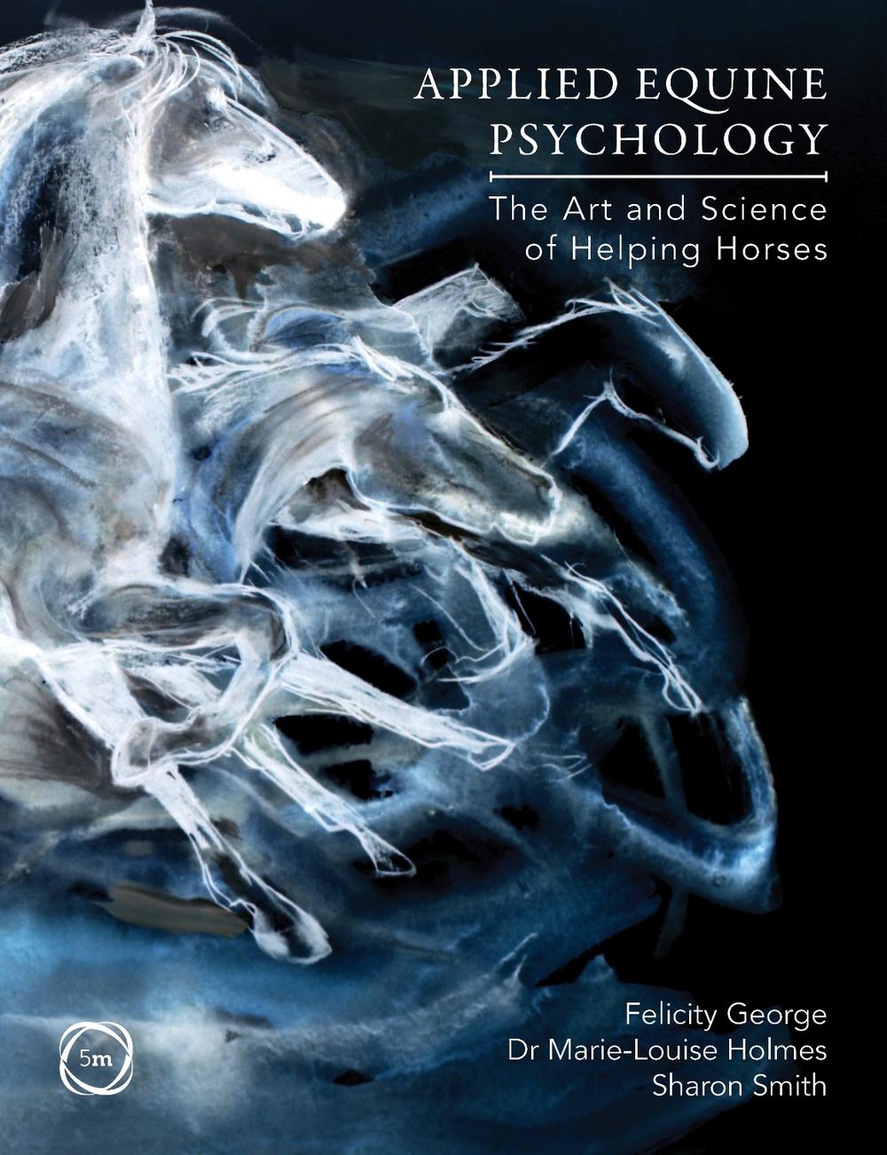 Applied Equine Psychology by Felicity George - ISBN: 9781789183320