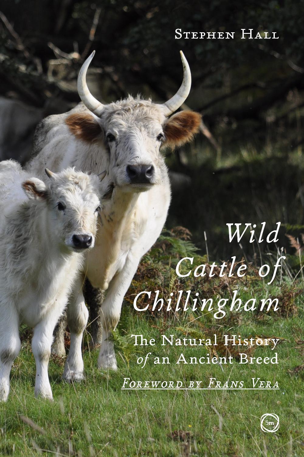 Wild Cattle of Chillingham by Stephen Hall - ISBN: 9781789183719