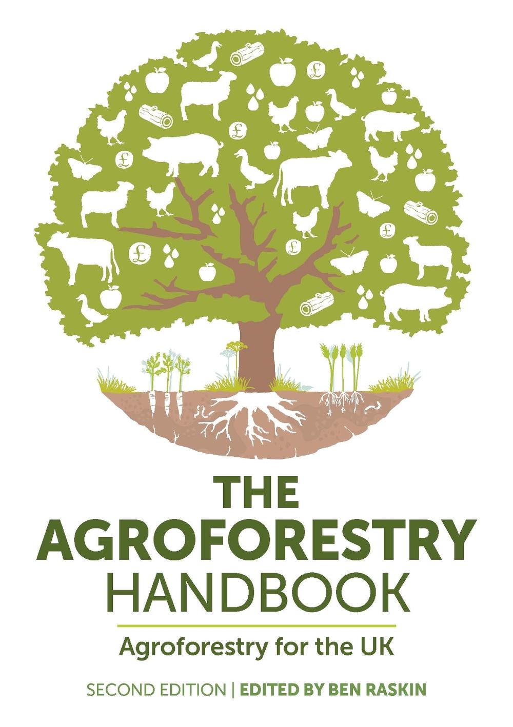 The Agroforestry Handbook, Second Edition by Ben Raskin - ISBN: 9781789183979