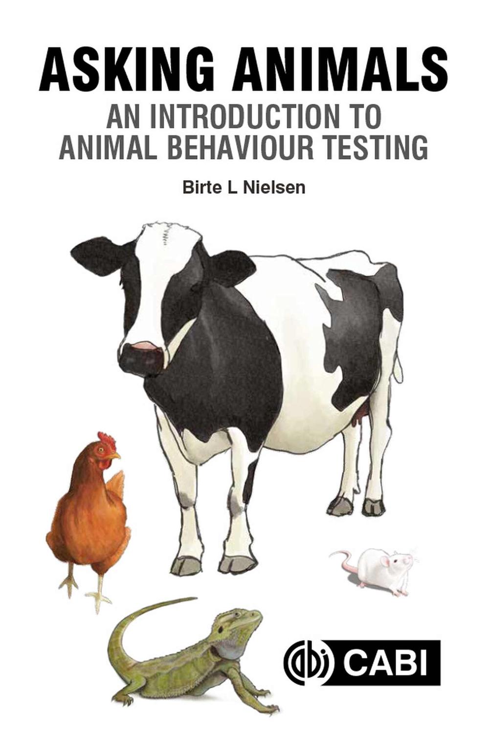 Asking Animals: An Introduction to Animal Behaviour Testing by Birte L. Nielsen - ISBN: 9781789240603