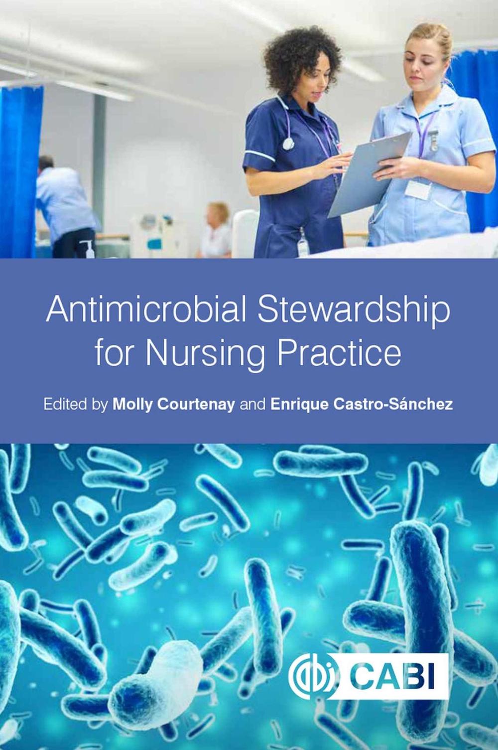 Antimicrobial Stewardship for Nursing Practice, 9781789242690