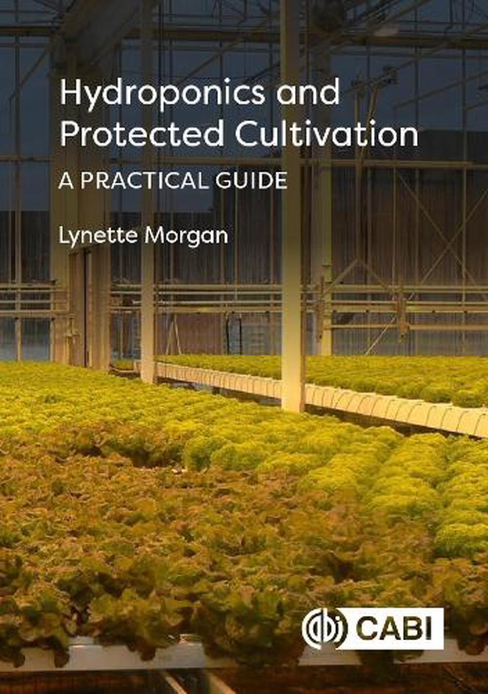 Hydroponics and Protected Cultivation, 9781789244830