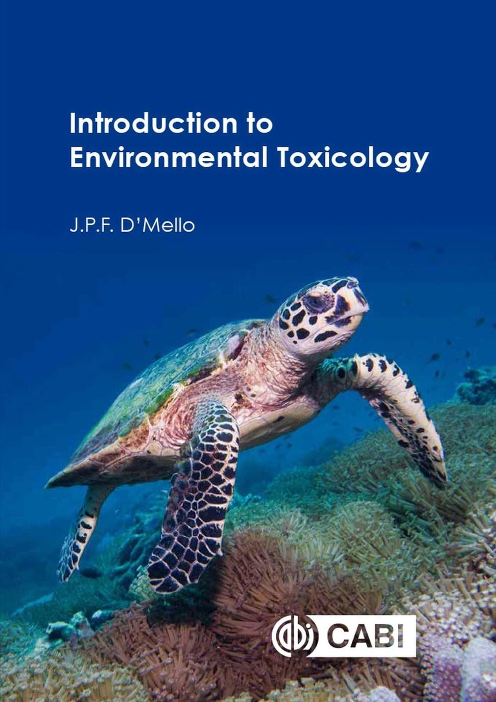 Introduction to Environmental Toxicology by J.P.F. D'Mello - ISBN: 9781789245189