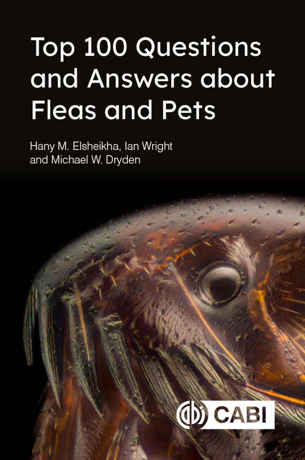 Top 100 Questions and Answers about Fleas and Pets by Hany Elsheikha - ISBN: 9781789245486