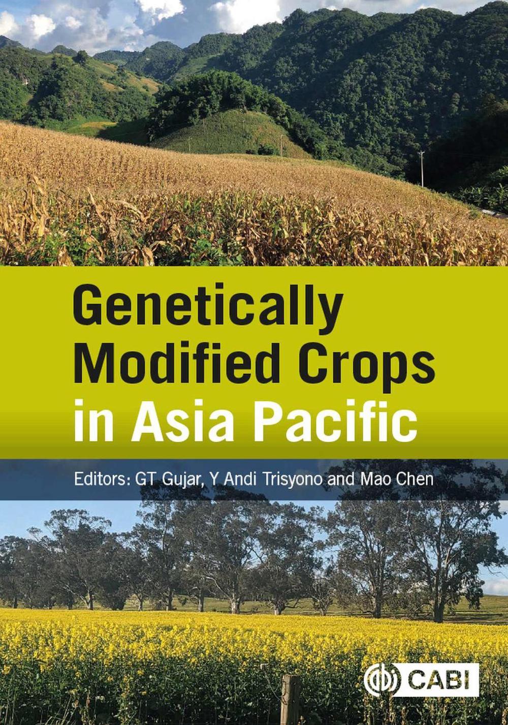 Genetically Modified Crops in Asia Pacific by Dr Govind T. Gujar ...