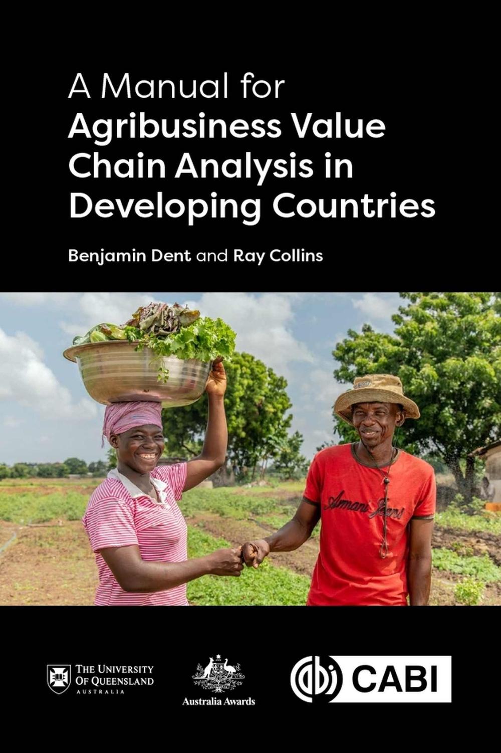 A Manual for Agribusiness Value Chain Analysis in Developing Countries ...