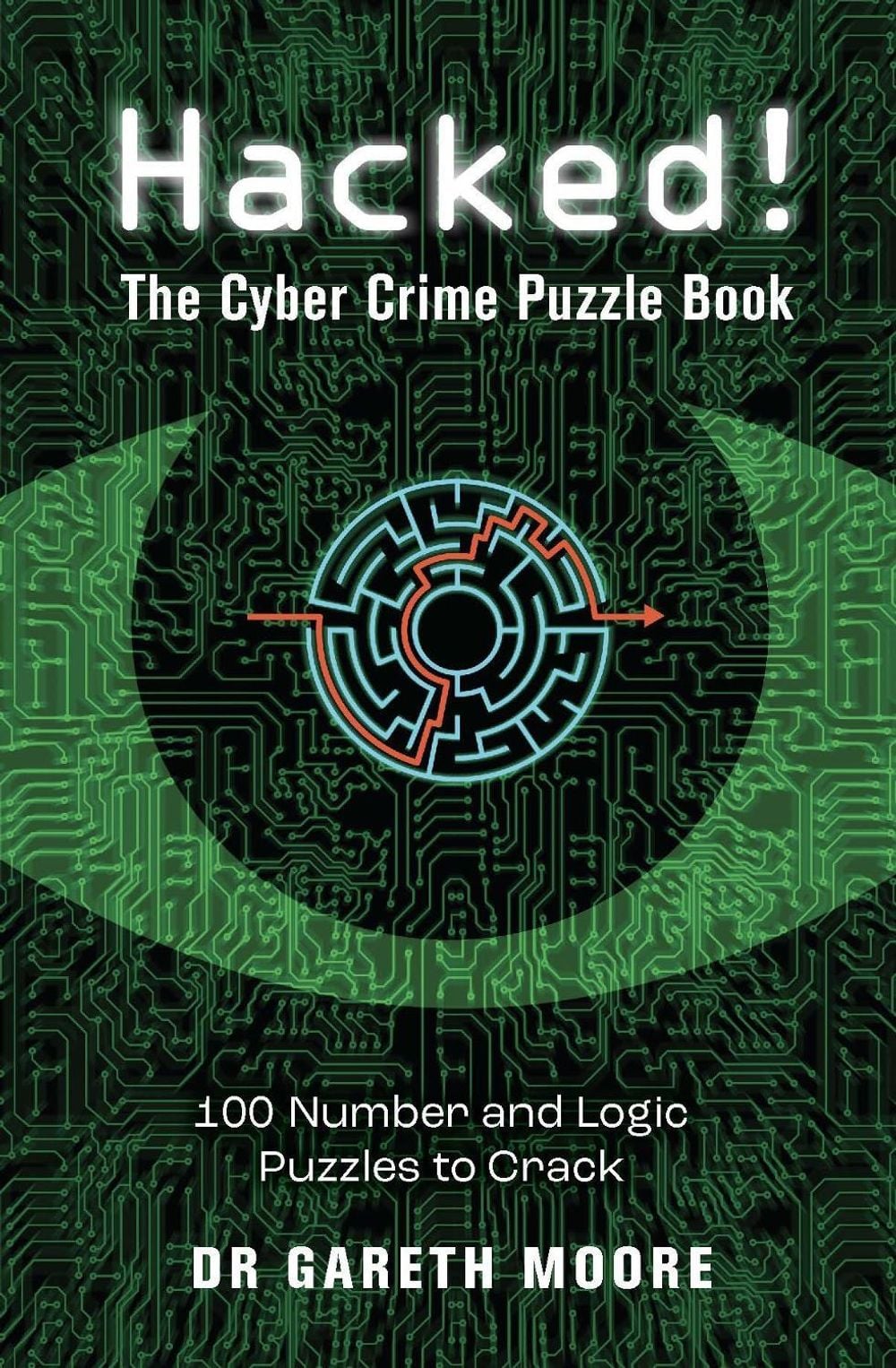Hacked! by Dr Gareth Moore - ISBN: 9781789294729