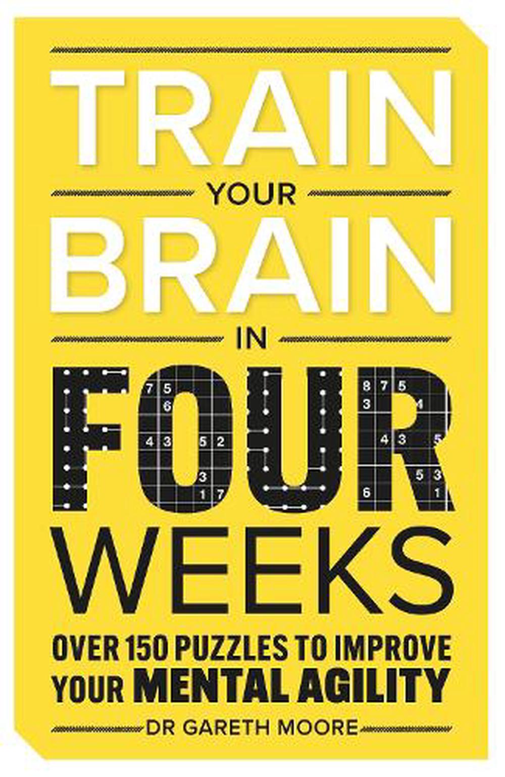 Train Your Brain in Four Weeks by Gareth Moore, Paperback ...