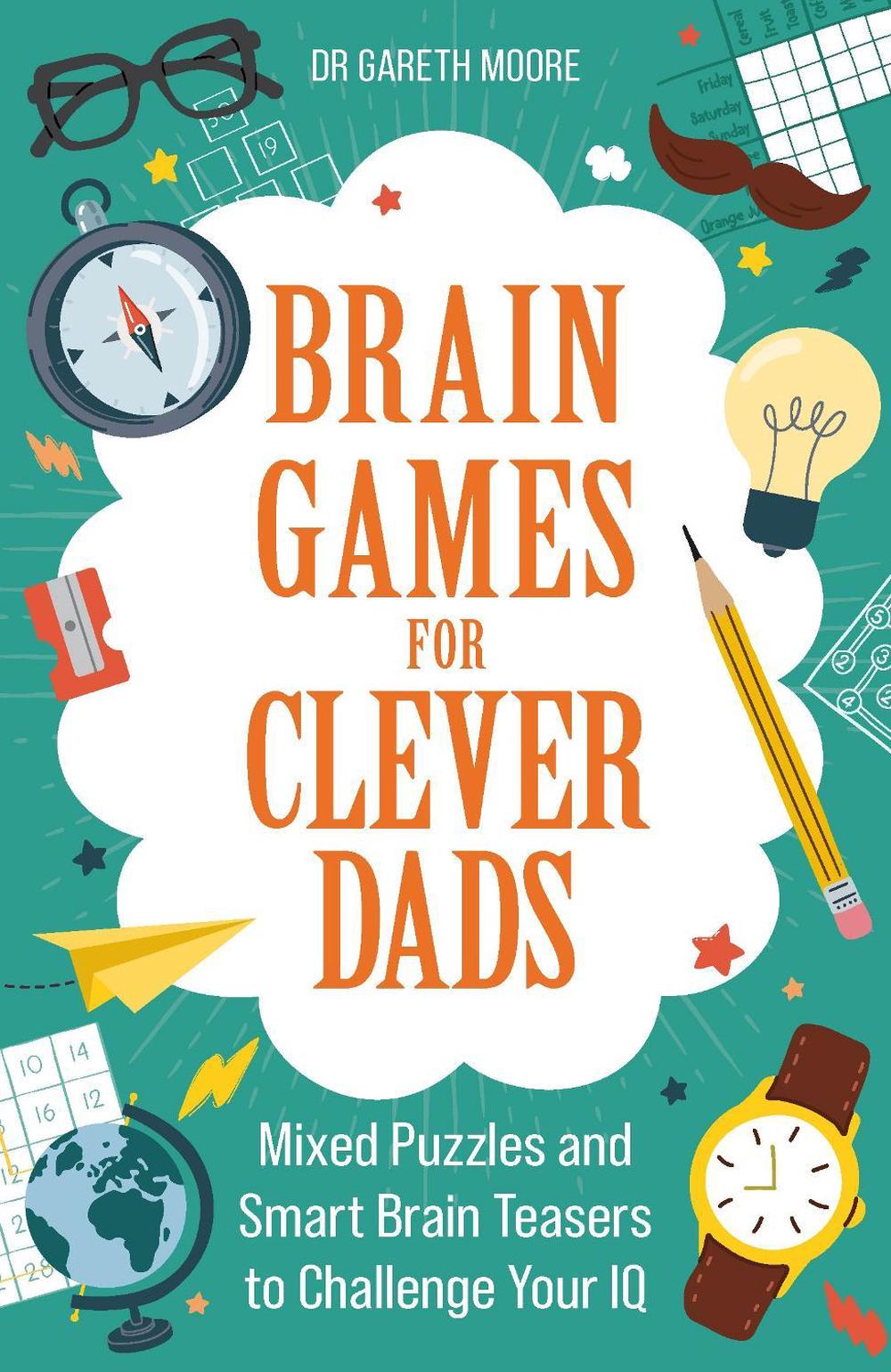 Brain Games for Clever Dads, 9781789297607