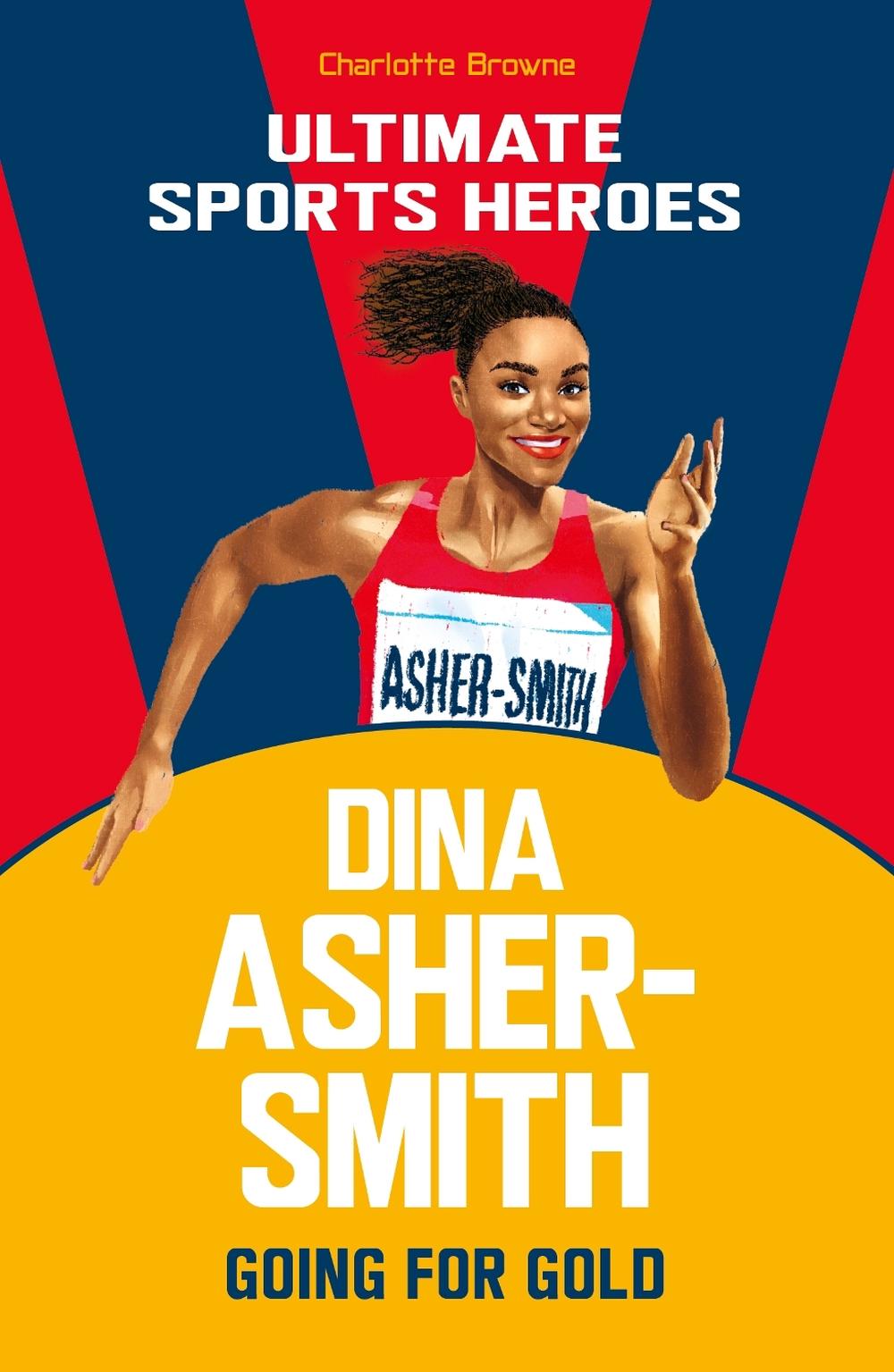 Dina Asher-Smith (Ultimate Sports Heroes), 9781789463040