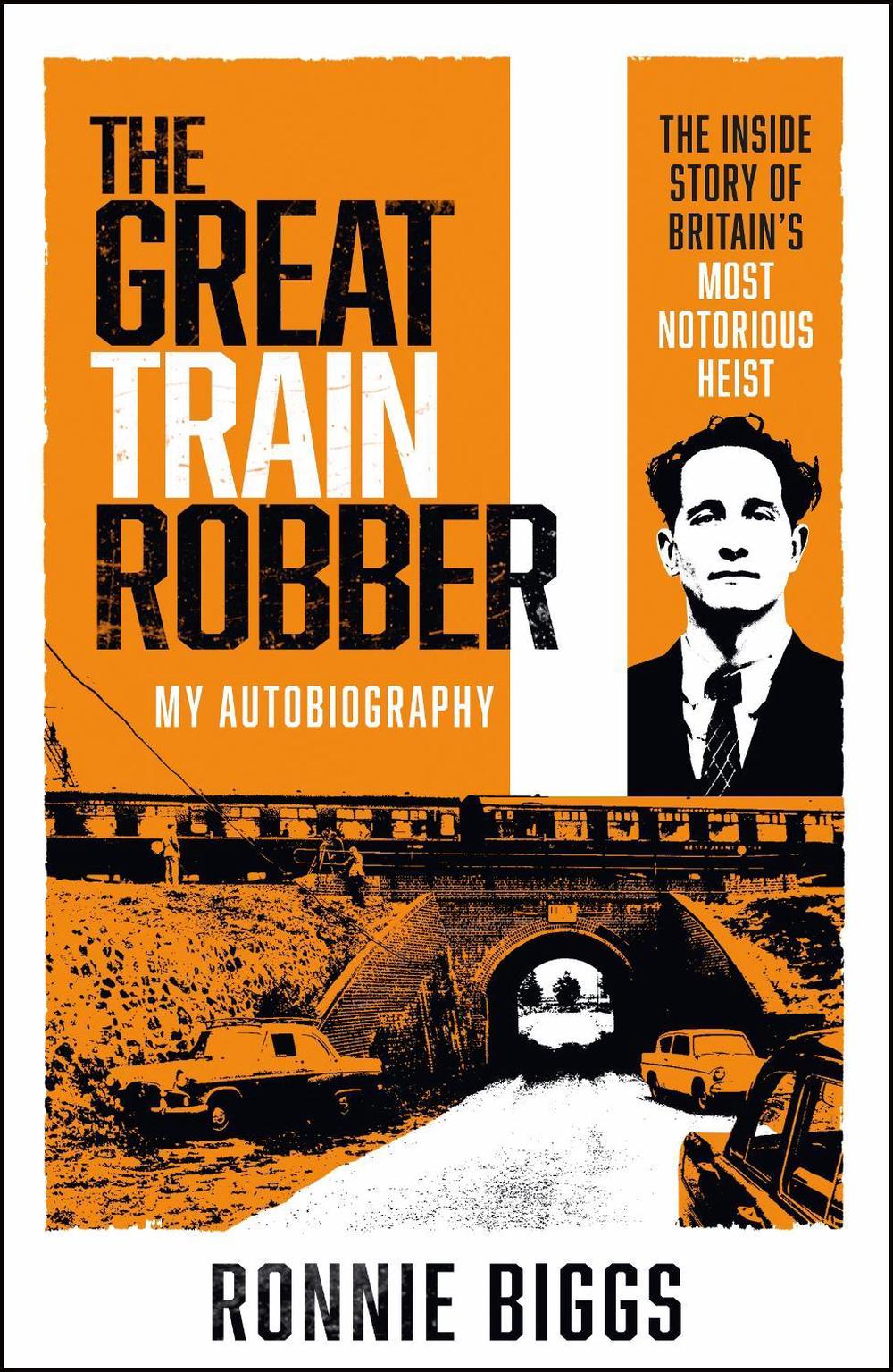 The Great Train Robber: My Autobiography, 9781789465976