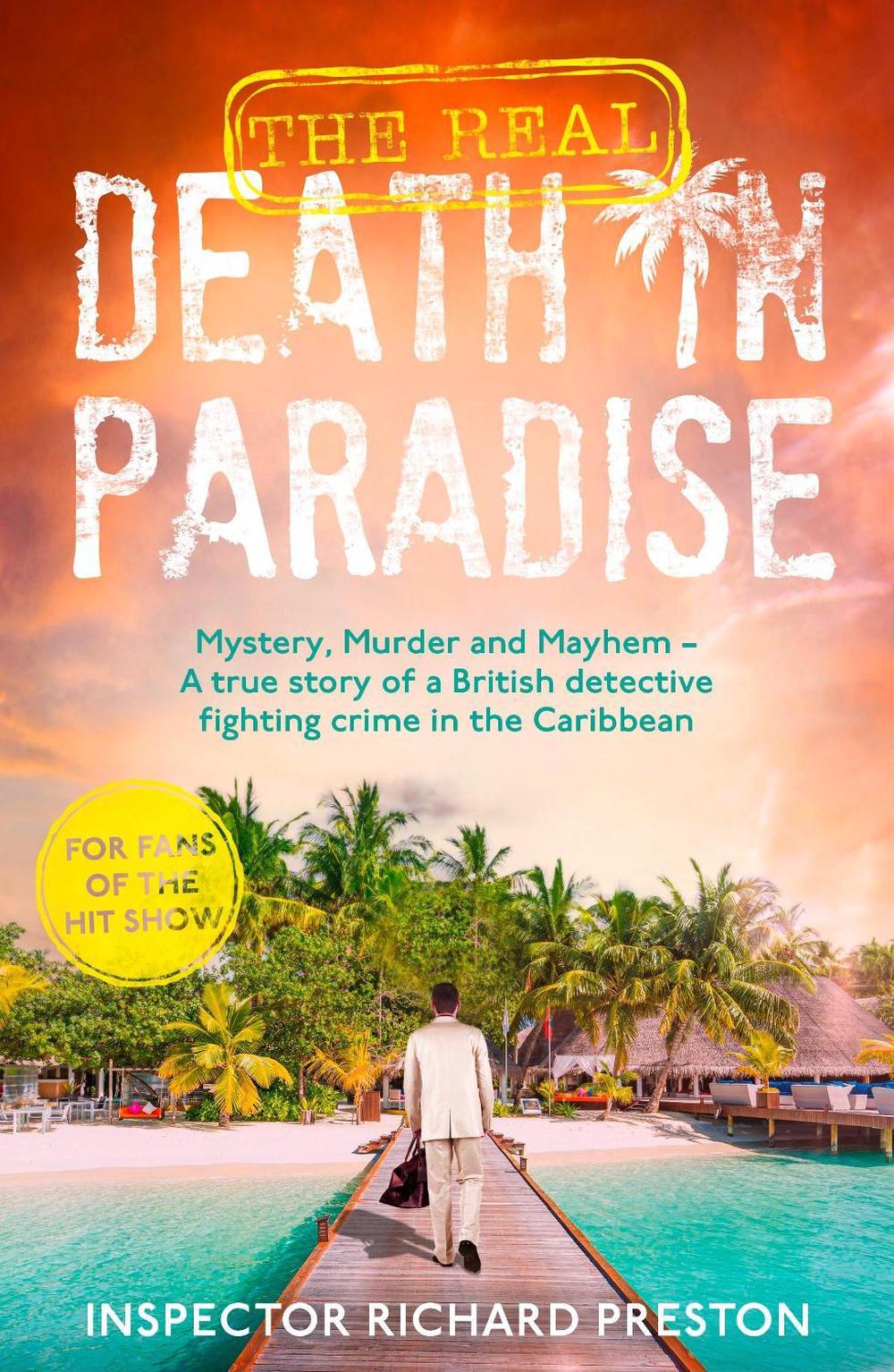 The Real Death in Paradise, 9781789468533