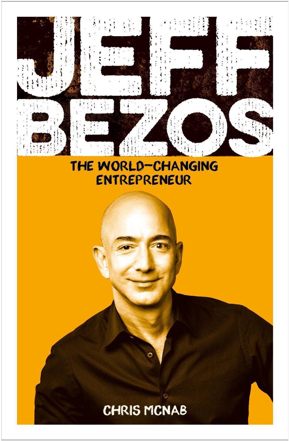Jeff Bezos by Chris McNab, Paperback, 9781789501827 Buy online at The