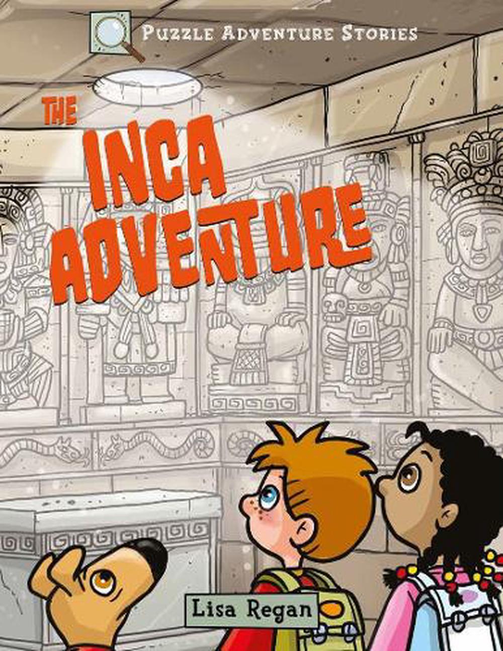 Puzzle Adventure Stories: The Inca Adventure, 9781789503265